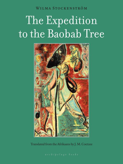 Title details for The Expedition to the Baobab Tree by Wilma Stockenstrom - Wait list